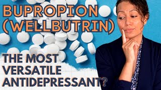 Bupropion Wellbutrin  The most versatile Antidepressant [upl. by Bindman193]