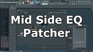 Patcher Mid Side EQ Tutorial FL Studio [upl. by Arraet]