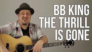 How To Play BB King  The Thrill Is Gone [upl. by Elbertine743]