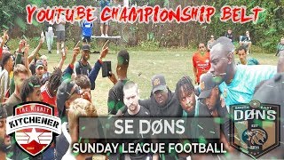 SE DONS vs KITCHENERS  YOUTUBE BELT Sunday League Football [upl. by Ihel923]