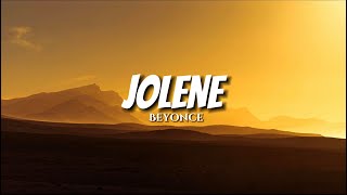 Beyonce  Jolene  Lyrics [upl. by Fulcher]