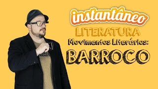 Movimentos Literários Barroco  Literatura  Pedro Gonzaga  Instantâneo [upl. by Aliuqat897]