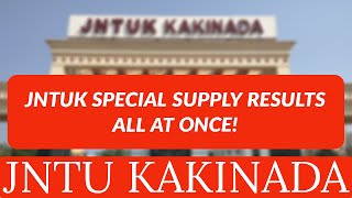 JNTUK SPECIAL SUPPLY RESULTS ALL AT ONCEjntukupdates [upl. by Etom]