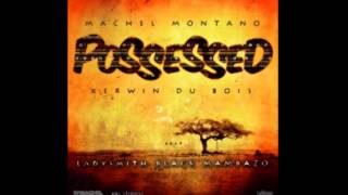 Machel Montano Kerwin Du Bois feat Ladysmith Black Mambazo  Possessed  Soca 2013 [upl. by Ullund]