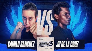 CAMILO SANCHEZ VS JH DE LA CRUZ  STREAM FIGHTERS 3 [upl. by Adnohsak]