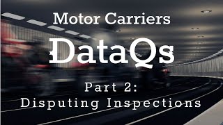 DataQs Part 2 Disputing Inspections [upl. by Aeneus]