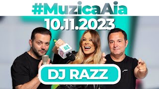 MuzicaAia cu DJ Razz  10 NOIEMBRIE 2023 [upl. by Akeinahs]