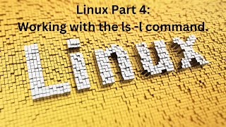 Linux IV  Working with the ls l command [upl. by Neeliak]