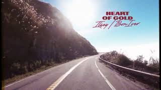 Ilsey  Heart of Gold with Bon Iver Official Lyric Video [upl. by Tychon891]