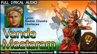 Vande Maataram  Original  Full Lyrical Video [upl. by Nuoras359]