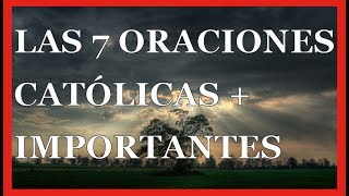 Oraciones Católicas  Conoce Las 7 Más Importantes [upl. by Yale947]