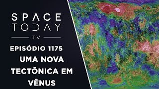 Uma Nova Tectônica Em Vênus  Space Today TV Ep1175 [upl. by Ahsemaj597]