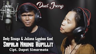 Duet Terbaik  Sapala Naung Hupillit  Cipt Dapot Simarmata  Dedy Sinaga feat Juliana Lumban Gaol [upl. by Enairda410]