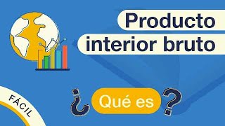 ¿Qué es el PIB  Explicado FÁCIL 🎓 [upl. by Rondon]