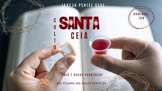 Culto Peniel  Santa Ceia [upl. by Iline]