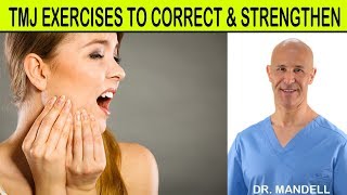 😬 TMJ EXERCISES TO CORRECT amp STRENGTHEN  Dr Alan Mandell DC [upl. by Salaidh]