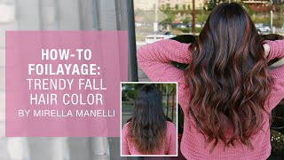 How To Foilayage  Trendy Fall Hair Color by Mirella Manelli  Kenra Color [upl. by Eirahcaz]