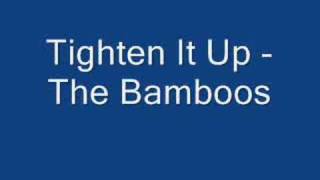 Tighten It Up  The Bamboos [upl. by Mima]