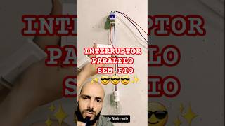 Como instalar interruptor paralelo sem fio instalaçãoelétrica dicaselétricas interruptor [upl. by Dola]