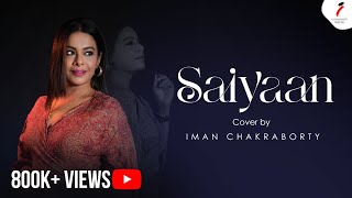 Saiyaan  Hindi Cover  Iman Chakraborty  kailashkher [upl. by Blanding]