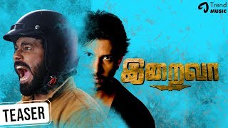 Iraiva Tamil Movie  Official Teaser  Dinesh Karthick  Arunagiri  Jaikrishna  Trend Music [upl. by Mackintosh]