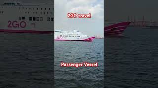 2GO travel Passenger Vessel [upl. by Curhan]