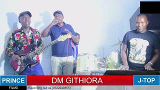 DM GITHIORA MUGITHI LIVE PERFORMANCE [upl. by Moreno913]