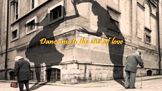 Leonard Cohen  Dance me to the end of love con testo in Italiano [upl. by Bentlee432]