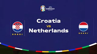 UEFA EURO CUP 2024  NETHERLANDS VS CROATIA  SEMI FINALS  FIFA [upl. by Grossman]