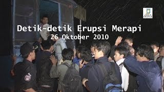 DETIKDETIK ERUPSI MERAPI 26 OKTOBER 2010 [upl. by Halet]