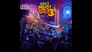 Orcs Must Die 3  Campaign M1314 [upl. by Elyrpa]