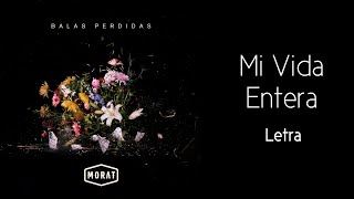 Morat  Mi Vida Entera Letra [upl. by Anitac]