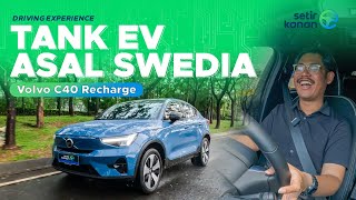 SENSASI NYETIR VOLVO ZAMAN NOW  VOLVO C40 RECHARGE  SETIR KANAN [upl. by Marja]