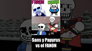 Sans y Papyrus vs sus versiones FANON Parte 1 shorts undertale [upl. by Naillimixam]