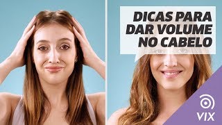 DICAS PARA DAR VOLUME NO CABELO muito mais fácil do que você imagina  dicas para o cabelo  VIX [upl. by Erehpotsirhc]