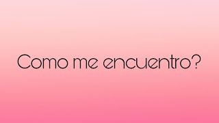 Como me encuentro [upl. by Emmalee]