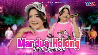 Icha Kiswara  Mardua Holong Official Live Music [upl. by Ylrebmek]