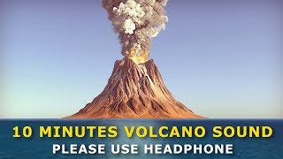 10 Minutes Of Volcano Eruption Sound  Volcano Sound  Nature Sound [upl. by Tnemelc]