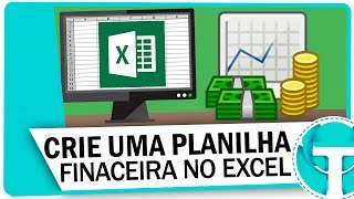 Como Criar Planilha Financeira no Excel  Controle de ganhos e despesas [upl. by Nniroc350]