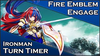 Fire Emblem Engage  Turn Timer  Ironman  part9 [upl. by Vorfeld]