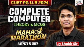 CUET PG LLB 2024  COMPLETE COMPUTER  MAHA MARATHON By Shakir Sir [upl. by Wills]