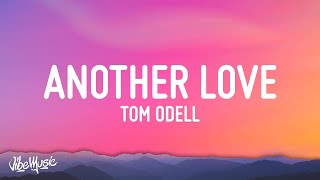 Tom Odell  Another Love Lyrics [upl. by Stenger879]