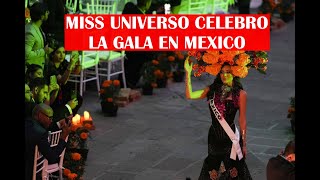 LA GALA DE MISS UNIVERSO SE CELEBRO EN MEXICO LAS CONCURSANTES LUCIERON TRAJES DE CALAVERAS [upl. by Benioff]