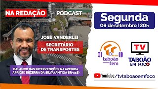 Balanço das intervenções na Av Aprígio Bezerra da Silva antiga BR116  Podcast Na Redação  71 [upl. by Eaner]