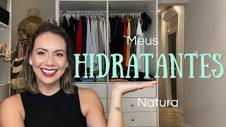 Meus hidratantes da Natura [upl. by Sara]