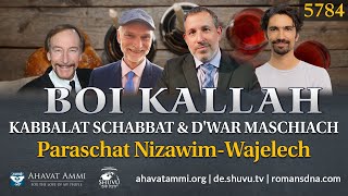 Boi Kallah SchabbatabendÜbertragung Paraschat NizawimWajelech [upl. by Jewell]