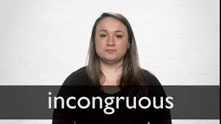 How to pronounce INCONGRUOUS in British English [upl. by Atteloc23]