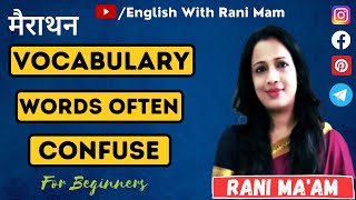 Marathon of Words Often Confuse  Confusing Words  homonyms  Rani Maam [upl. by Rebna]