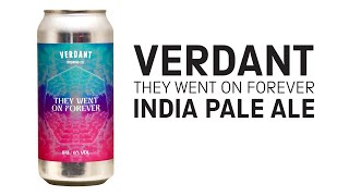 Verdant  They Went on Forever IPA  HopZine Beer Review [upl. by Aysab]