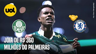 PALMEIRAS POR QUE CHELSEA TOPA PAGAR R 110 MILHÕES A MAIS PARA COMPRAR ESTÊVÃO [upl. by Sokairyk]